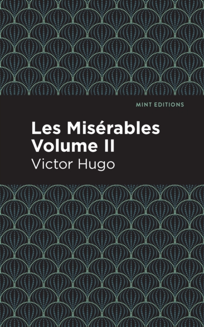 Les Miserables Volume II, Hardback Book