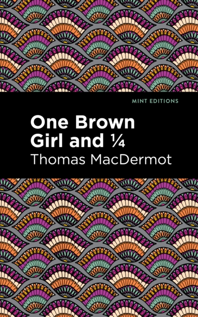 One Brown Girl and 1/4, Hardback Book