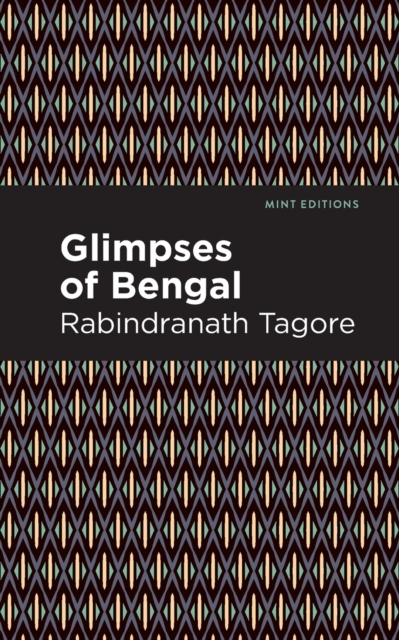 Glimpses of Bengal : The Letters of Rabindranath Tagore, Paperback / softback Book