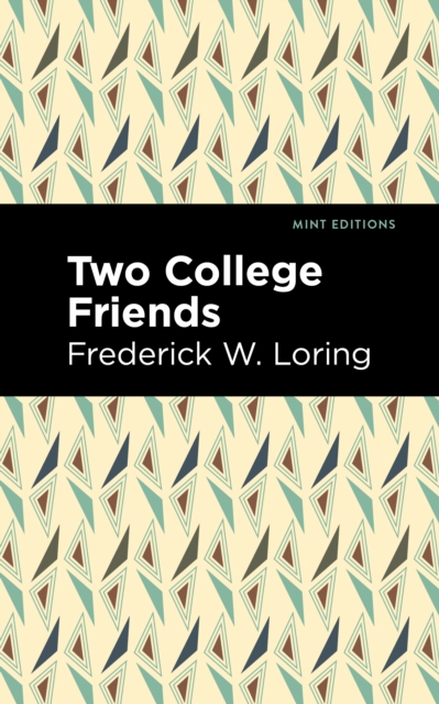 Two College Friends, Paperback / softback Book