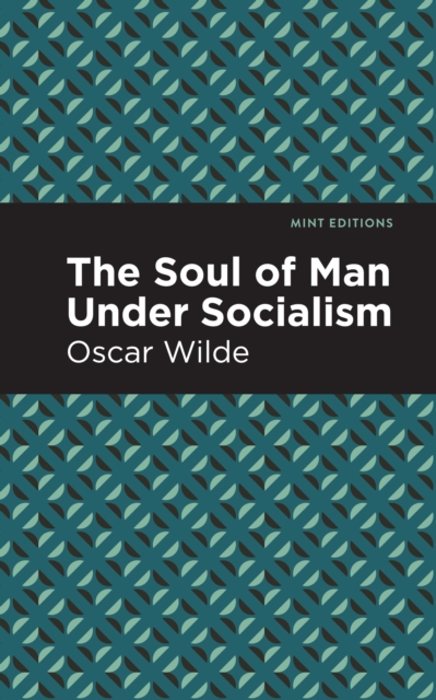 The Soul of Man Under Socialism, Paperback / softback Book