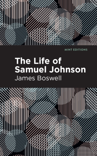 The Life of Samuel Johnson, Hardback Book