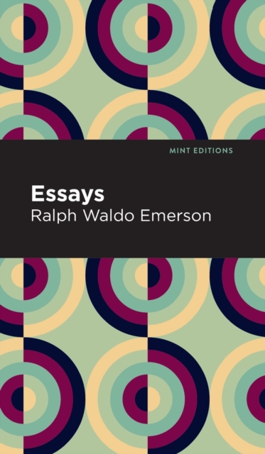 Essays: Ralph Waldo Emerson, Hardback Book