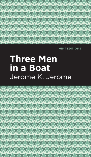 Three Men in a Boat, Hardback Book