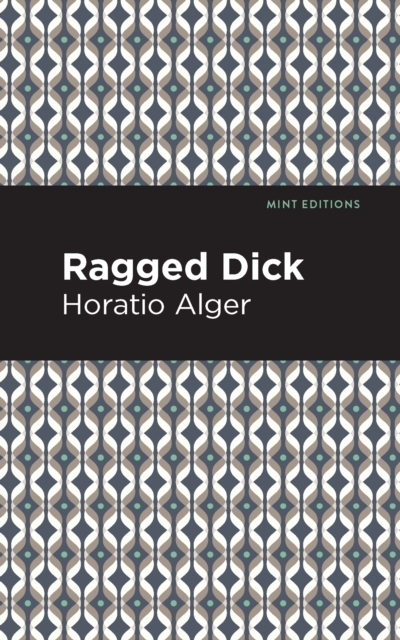 Ragged Dick, Hardback Book