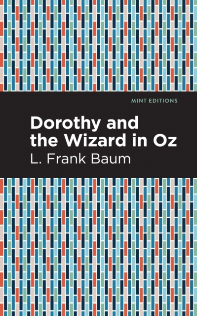 Dorothy and the Wizard in Oz, Hardback Book