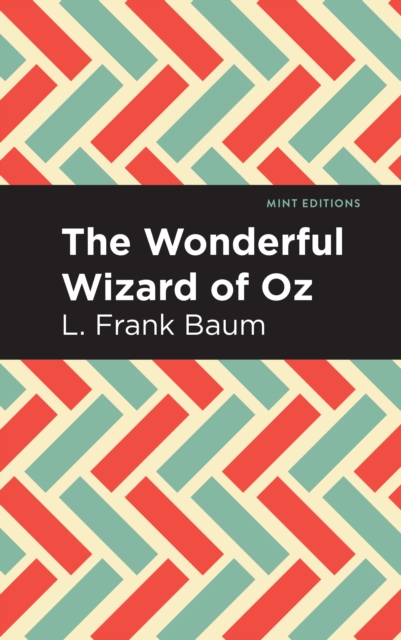 The Wonderful Wizard of Oz, EPUB eBook