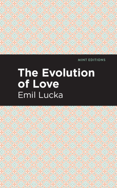 The Evolution of Love, Paperback / softback Book