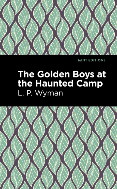 The Golden Boys at the Haunted Camp, EPUB eBook