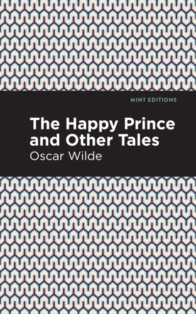 The Happy Prince, and other Tales, EPUB eBook