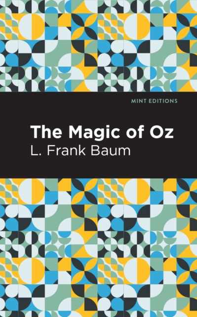 The Magic of Oz, Paperback / softback Book