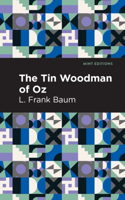 The Tin Woodman of Oz, Paperback / softback Book