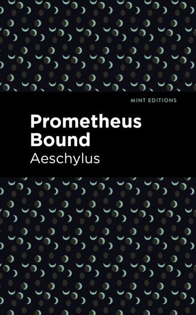 Prometheus Bound, Paperback / softback Book