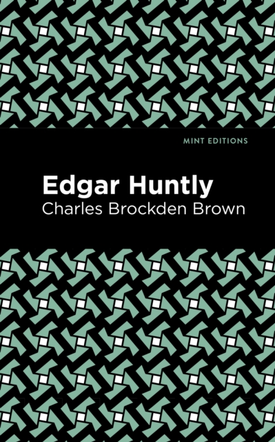 Edgar Huntly, Paperback / softback Book