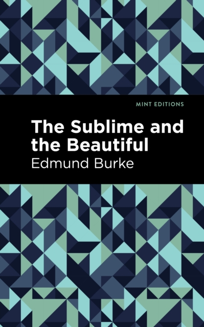 The Sublime and The Beautiful, Paperback / softback Book