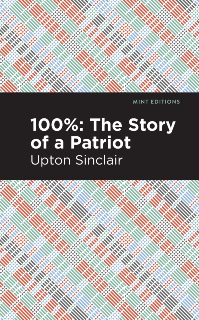 100%: The Story of a Patriot, Paperback / softback Book