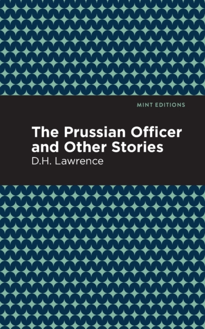 The Prussian Officer and Other Stories, Paperback / softback Book