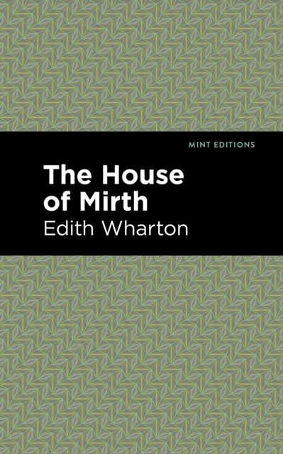 The House of Mirth, Paperback / softback Book