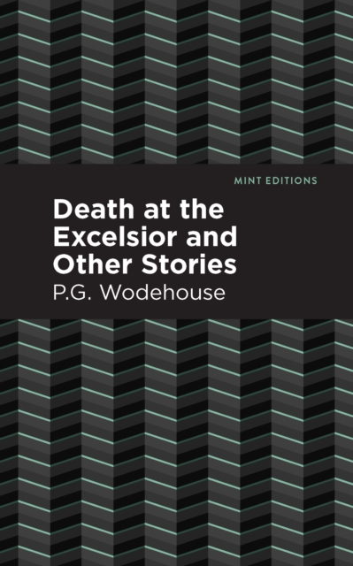 Death at the Excelsior and Other Stories, Paperback / softback Book