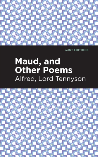 Maud, and Other Poems, Paperback / softback Book