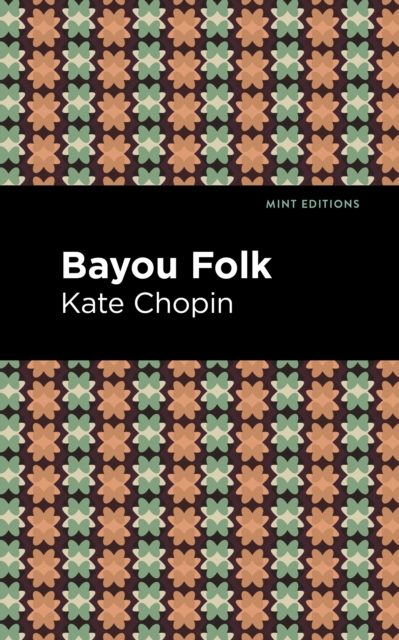Bayou Folk, Paperback / softback Book