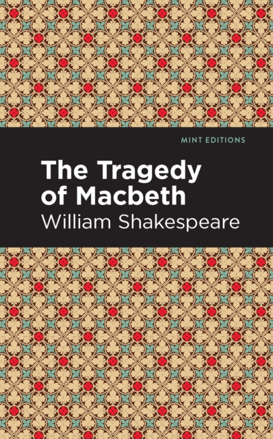 The Tragedy of Macbeth, Paperback / softback Book