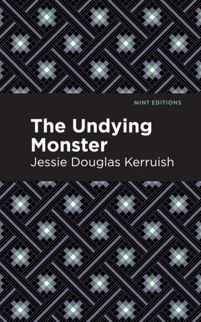 The Undying Monster, Paperback / softback Book