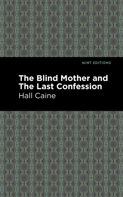 The Blind Mother and The Last Confession, EPUB eBook