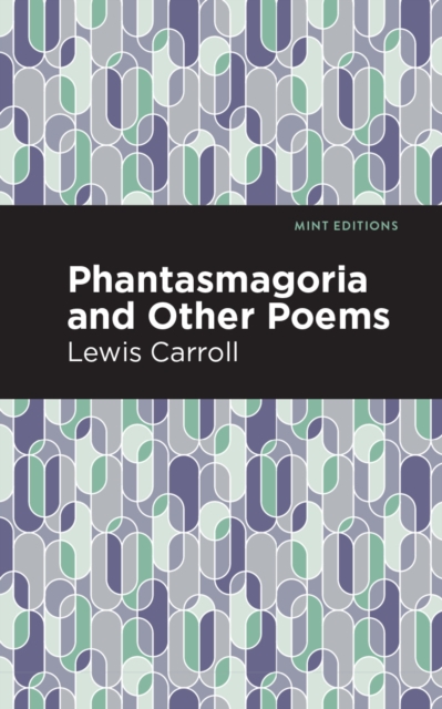 Phantasmagoria and Other Poems, EPUB eBook