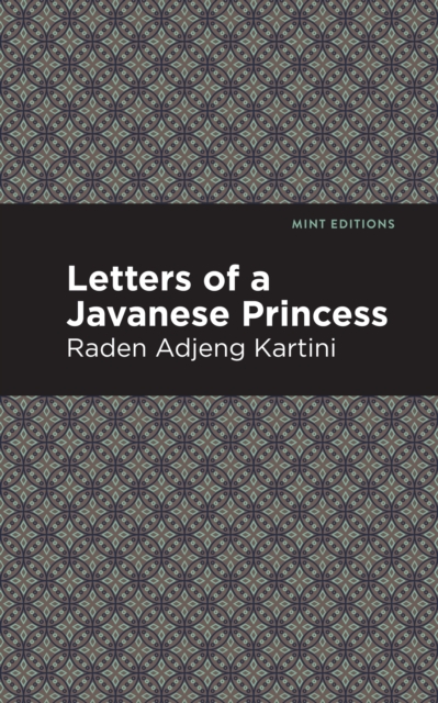 Letters of a Javanese Princess, EPUB eBook