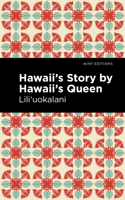 Hawaii's Story by Hawaii's Queen, EPUB eBook
