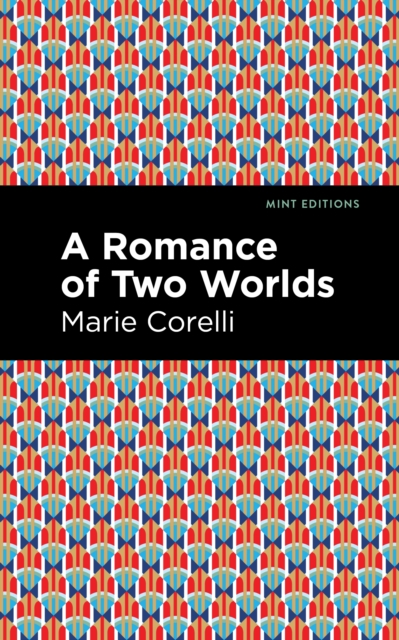 A Romance of Two Worlds, Paperback / softback Book