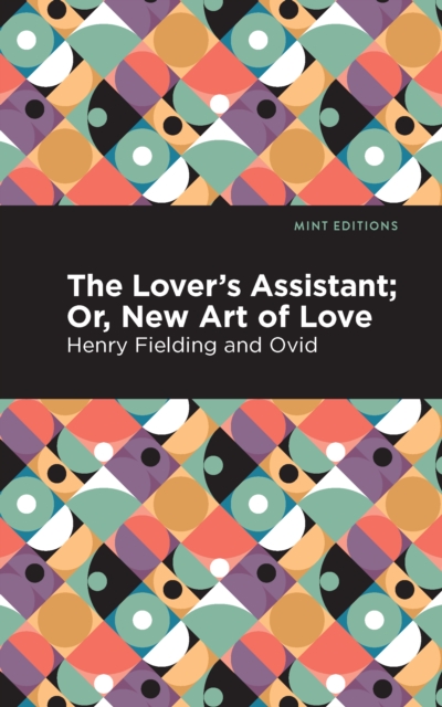 The Lovers Assistant : New Art of Love, Paperback / softback Book