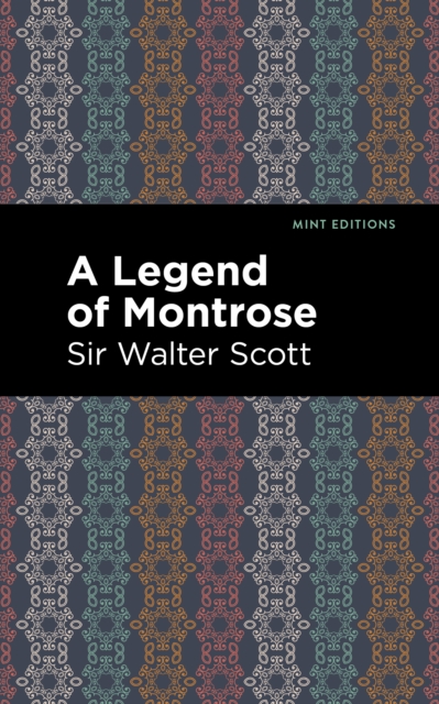 A Legend of Montrose, Paperback / softback Book