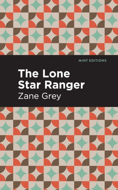 The Lone Star Ranger, Paperback / softback Book