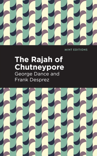 The Rajah of Chutneypore, Paperback / softback Book