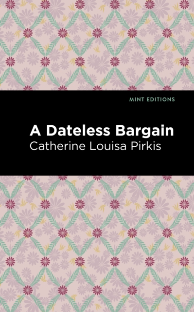 A Dateless Bargain, Paperback / softback Book