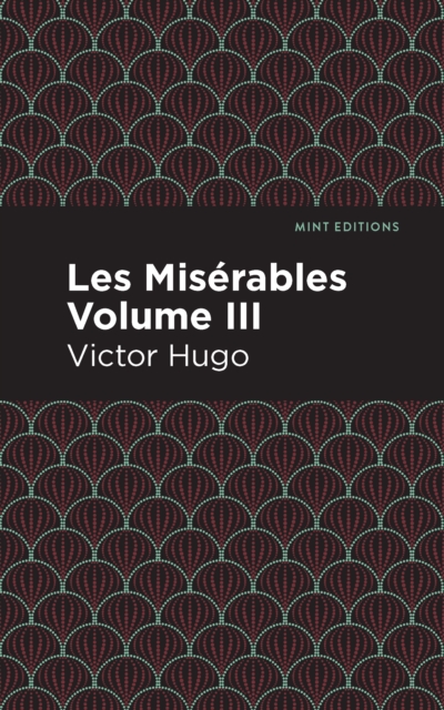 Les Miserables Volume III, EPUB eBook