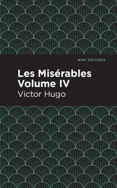 Les Miserables Volume IV, EPUB eBook