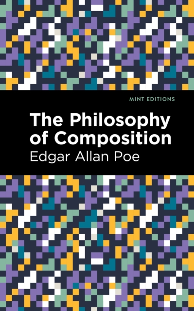 The Philosophy of Composition, Paperback / softback Book