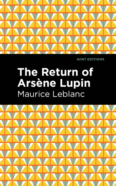 The Return of Arsene Lupin, Paperback / softback Book