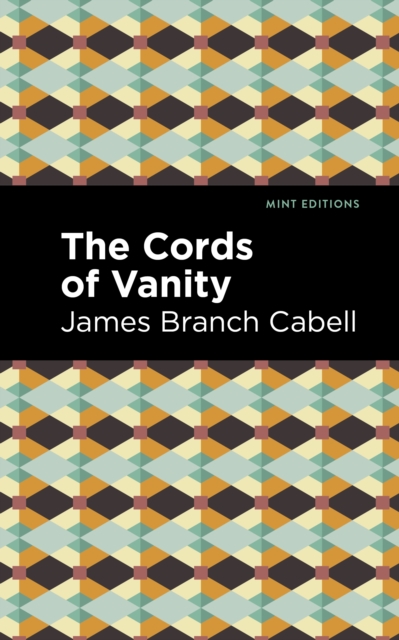 The Cords of Vanity : A Comedy of Shirking, Paperback / softback Book