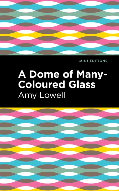 A Dome of Many-Coloured Glass, Paperback / softback Book