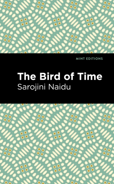 The Bird of Time : Songs of Life, Death & the Spring, Paperback / softback Book