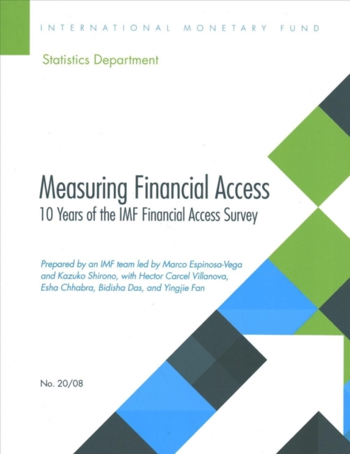 Measuring financial access : 10 years of the IMF financial access survey, Paperback / softback Book