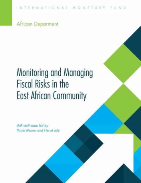 Monitoring and managing fiscal risks in the East African community, Paperback / softback Book