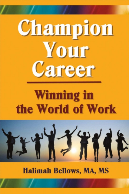 Champion Your Career : Winning in the World of Work, Paperback / softback Book