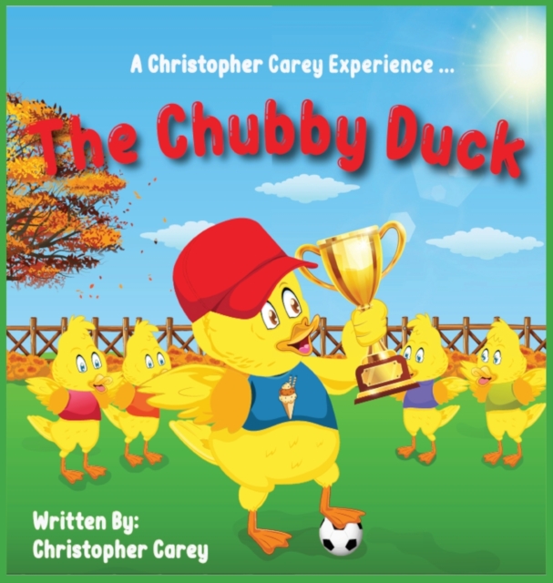 The Chubby Duck, Hardback Book