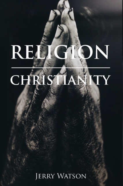 Religion : Christianity, Paperback / softback Book