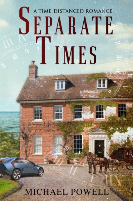 Separate Times : A time-distanced romance, Paperback / softback Book